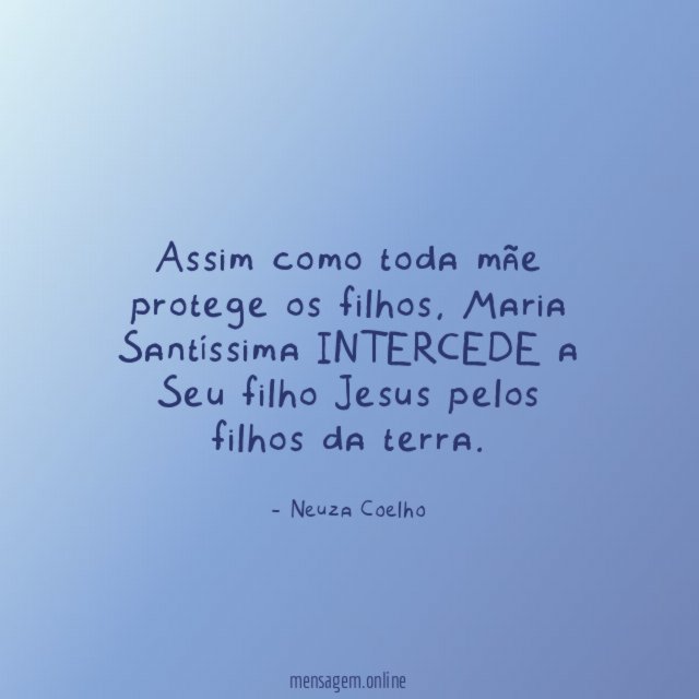 Assim como toda mãe protege os filhos