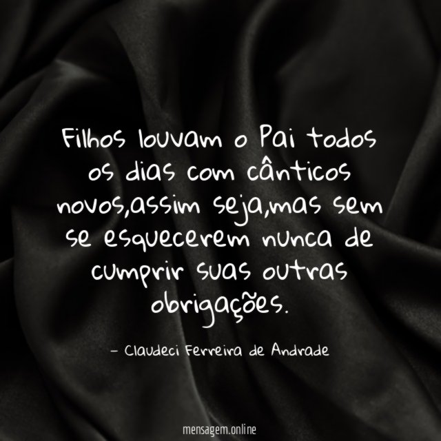 Filhos louvam o Pai todos os dias com cânticos novos
