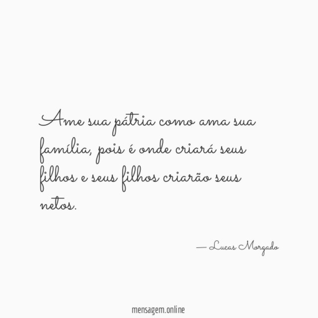 Ame sua pátria como ama sua família