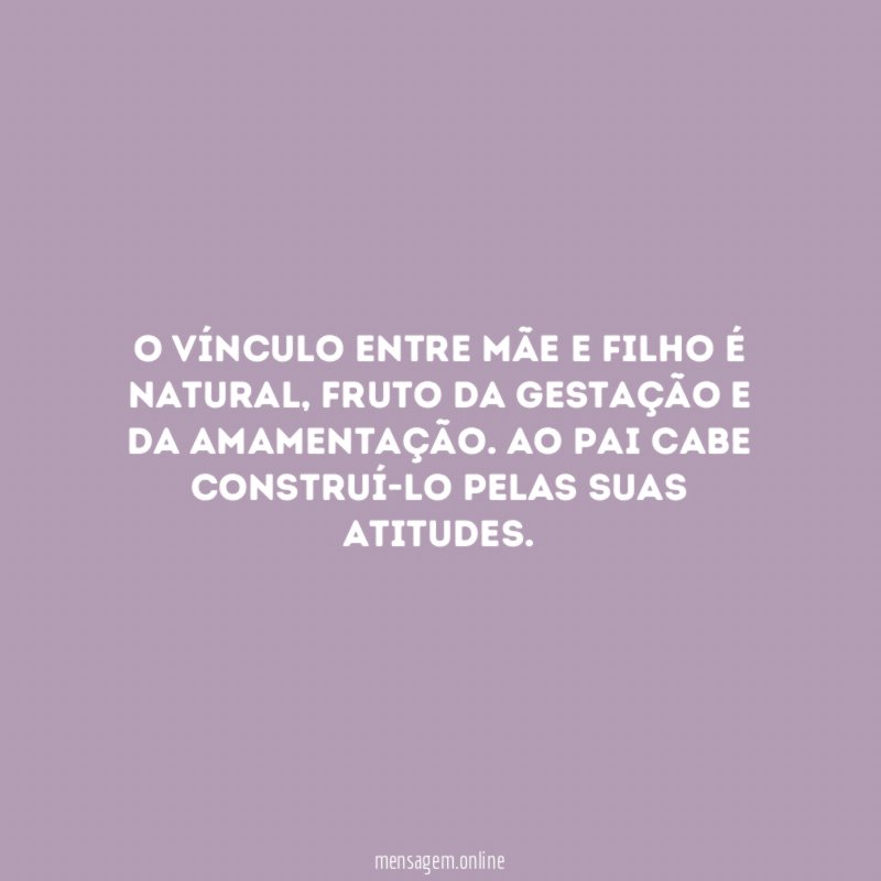 O vínculo entre mãe e filho é natural