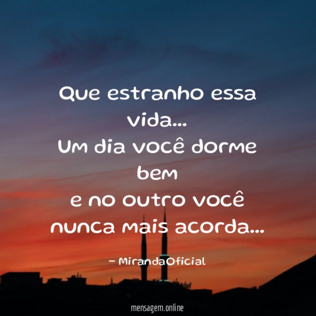 Que estranho essa vida