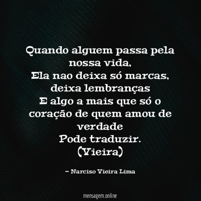 Quando alguem passa pela nossa vida