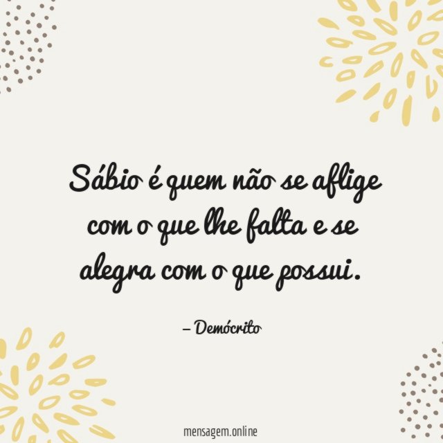 Sábio é quem não se aflige com