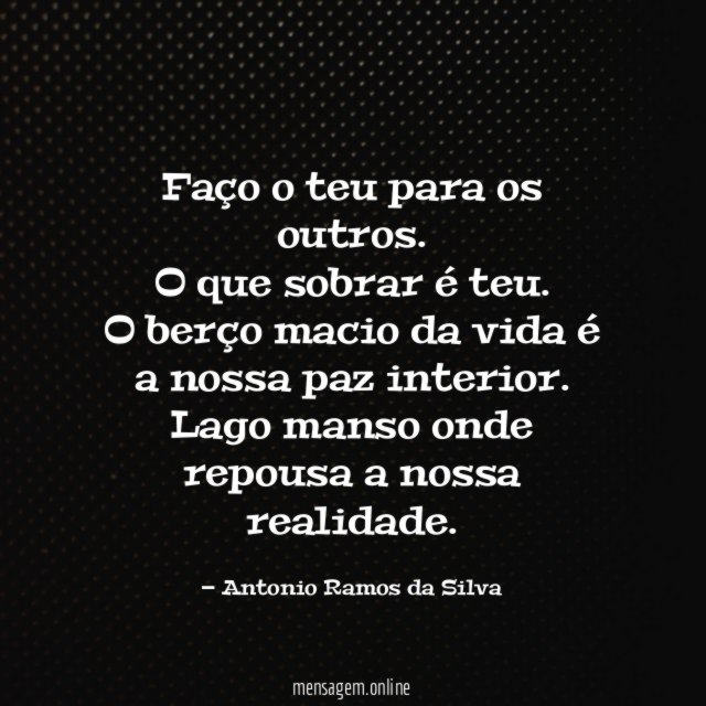 Faço o teu para os outros.
O que sobrar é teu.