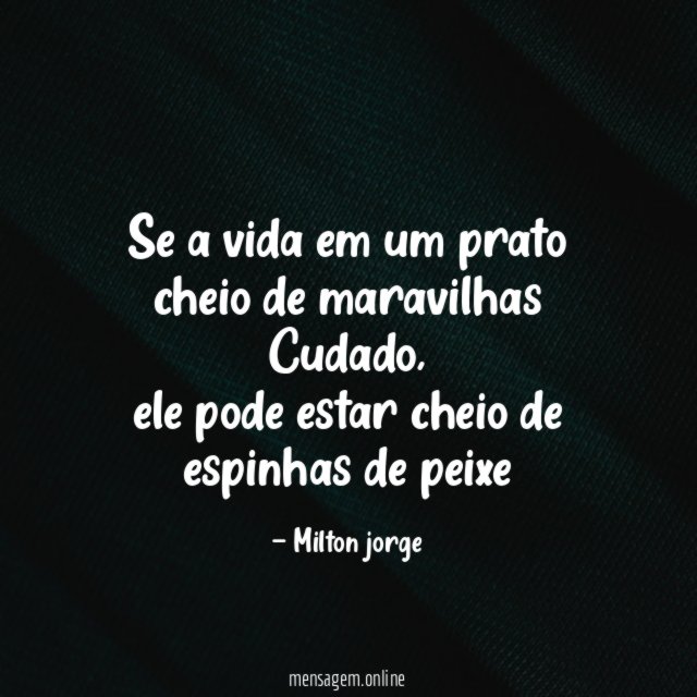 Se a vida em um prato cheio de maravilhas