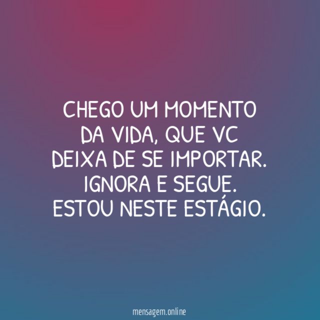 Chego um momento da vida