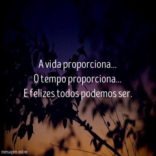 A vida proporciona