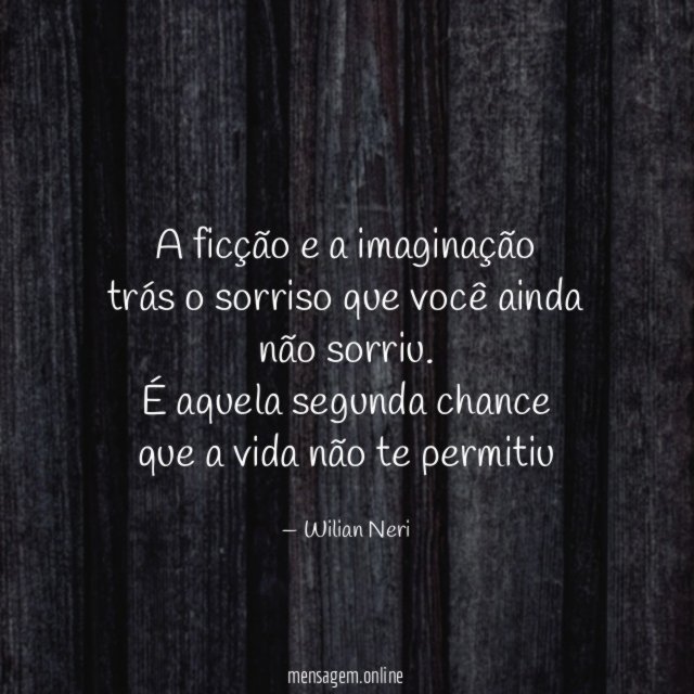 A ficção e a imaginação trás o sorriso que