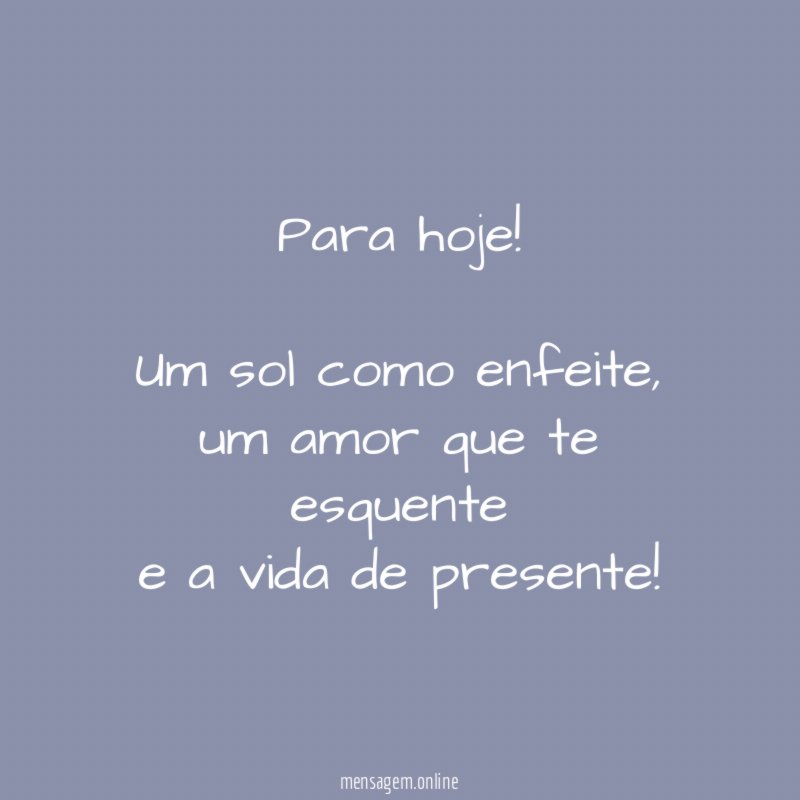 Para hoje