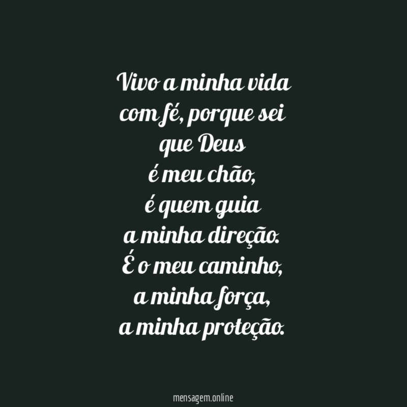 Vivo a minha vida com fé
