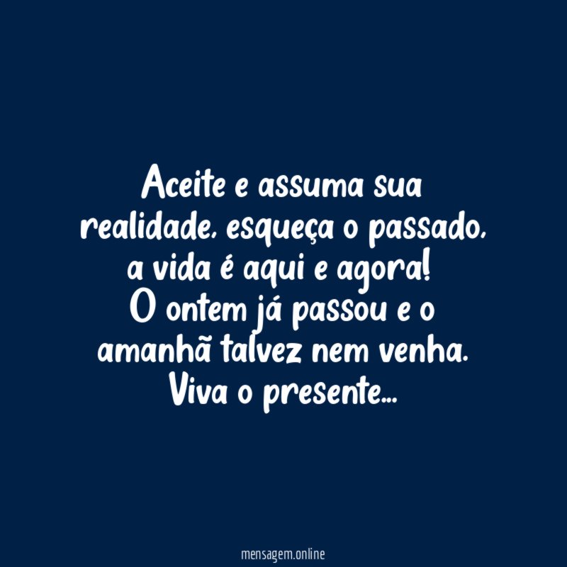 Aceite e assuma sua realidade