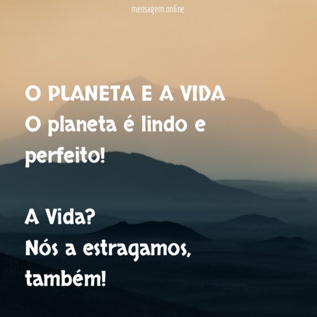O PLANETA E A VIDA
