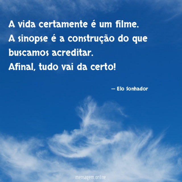A vida certamente é um filme