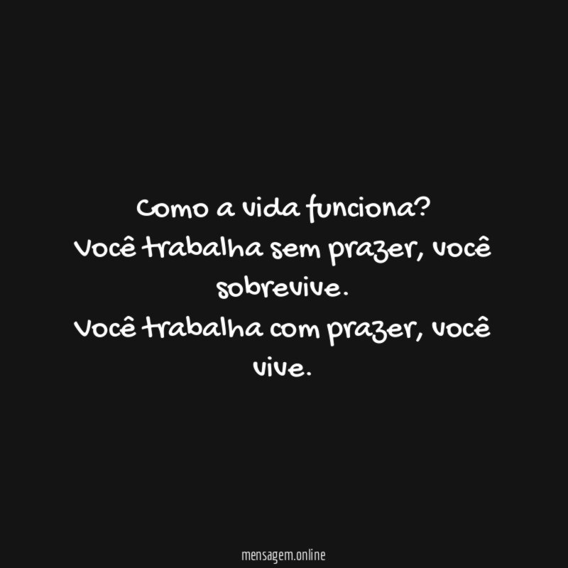Como a vida funciona