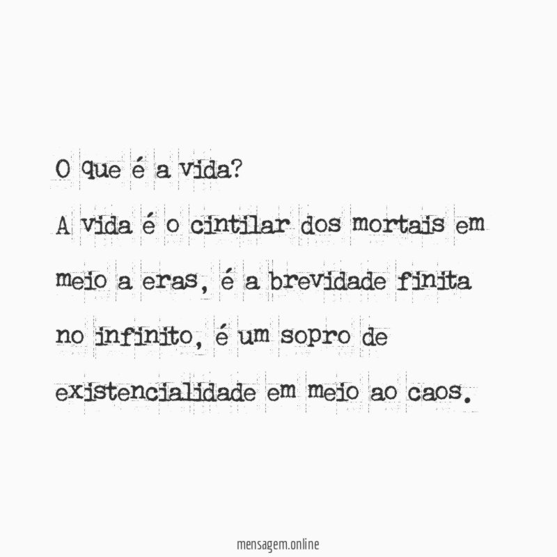 O que é a vida?
