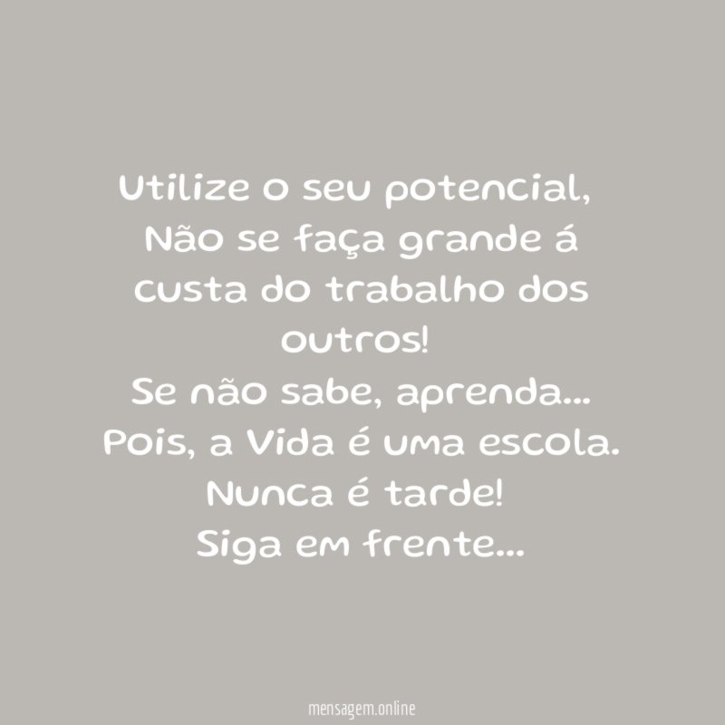 Utilize o seu potencial