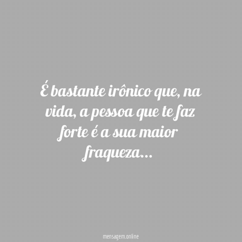 É bastante irônico que