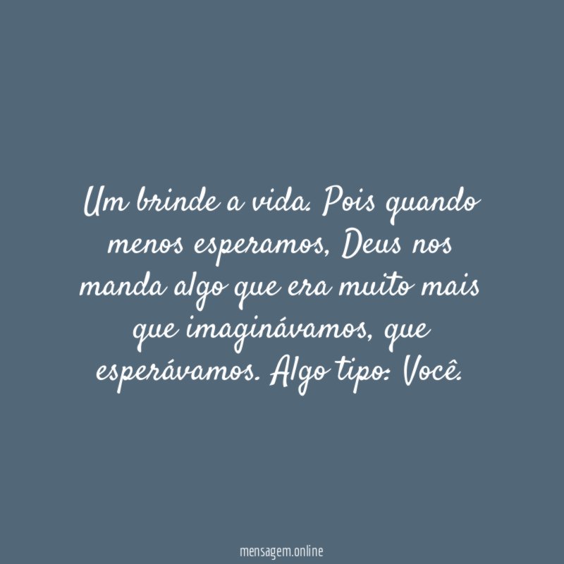 Um brinde a vida