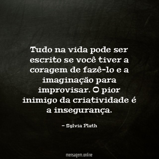 Tudo na vida pode ser escrito se você