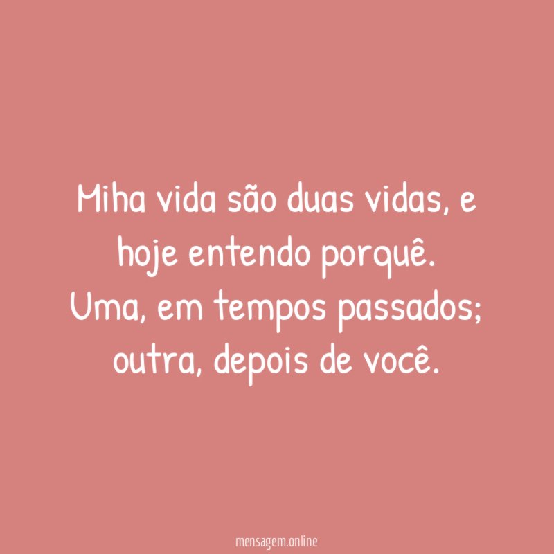 Miha vida são duas vidas