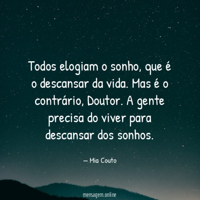 Todos elogiam o sonho
