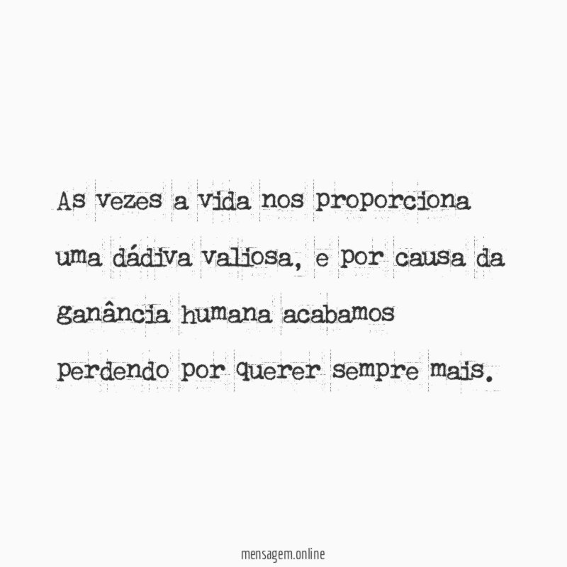 As vezes a vida nos proporciona uma dádiva valiosa