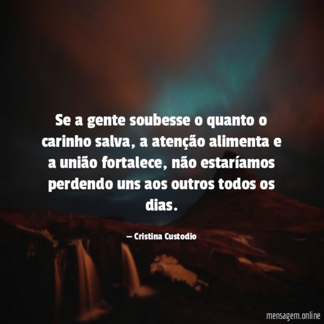 Se a gente soubesse o quanto o carinho salva