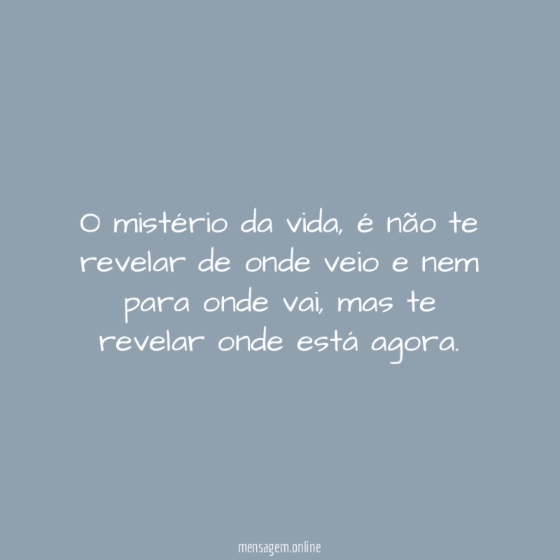 O mistério da vida