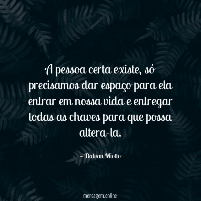 A pessoa certa existe