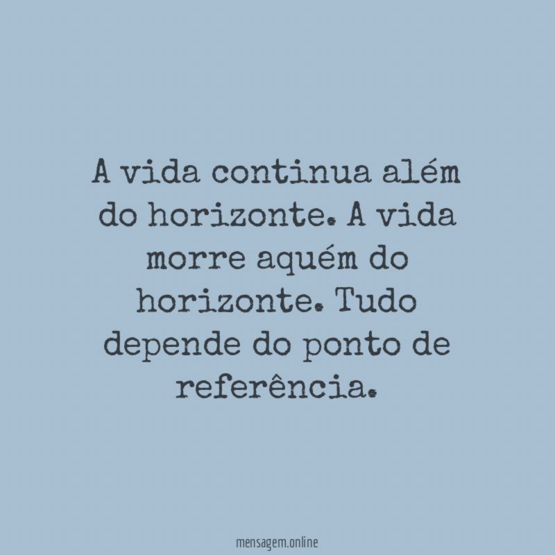 A vida continua além do horizonte