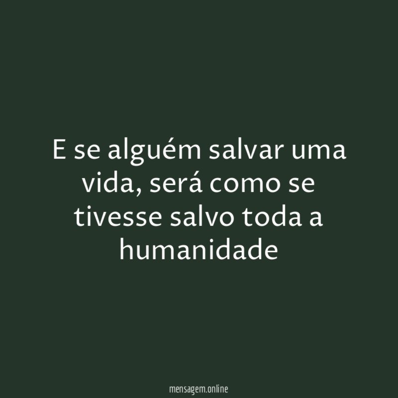 E se alguém salvar uma vida