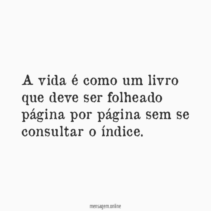 A vida é como um livro que deve