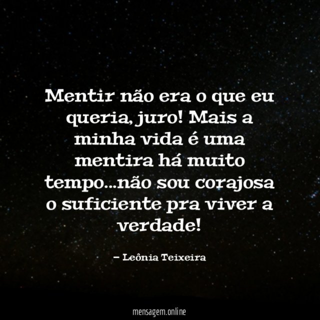 Mentir não era o que eu queria