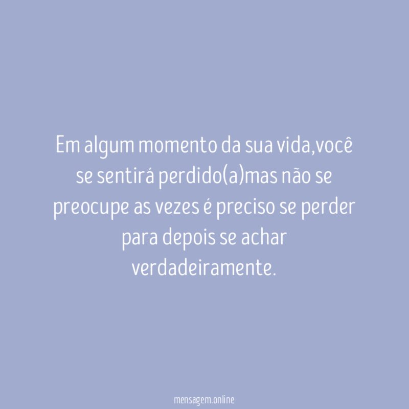 Em algum momento da sua vida