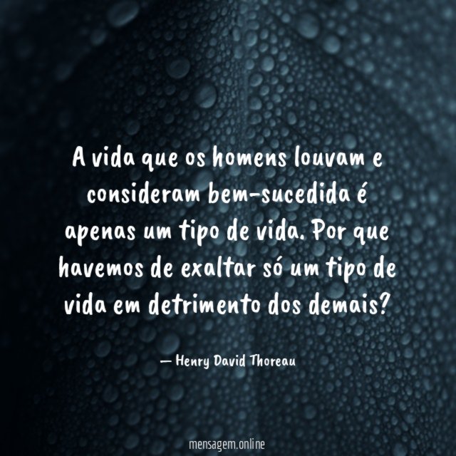 A vida que os homens louvam e consideram