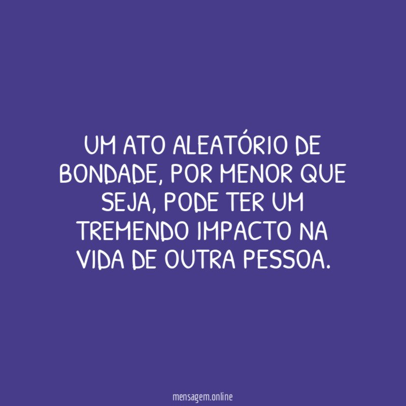 Um ato aleatório de bondade