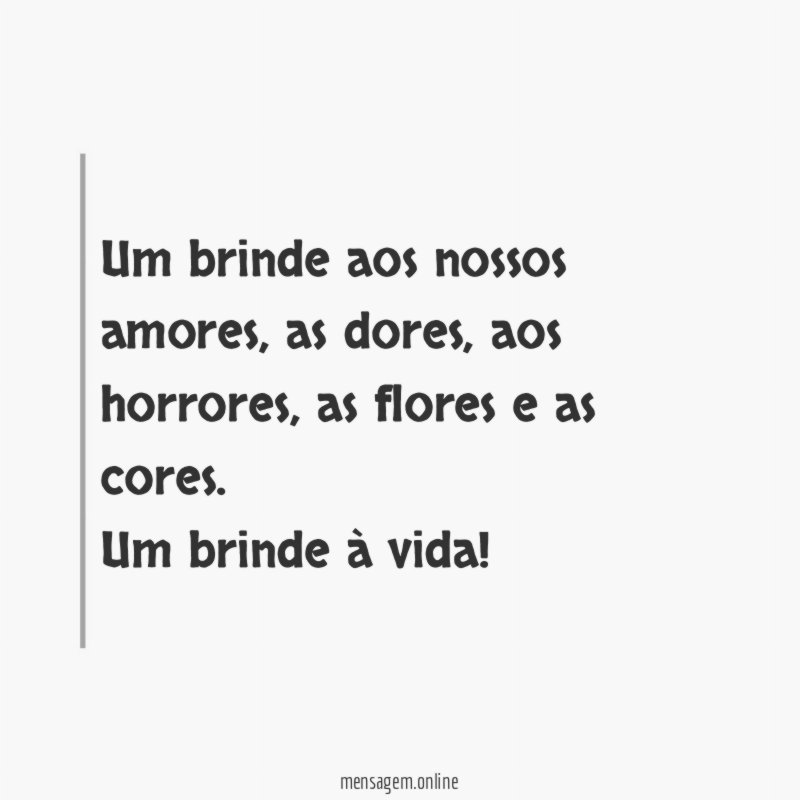Um brinde aos nossos amores