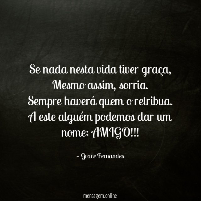 Se nada nesta vida tiver graça