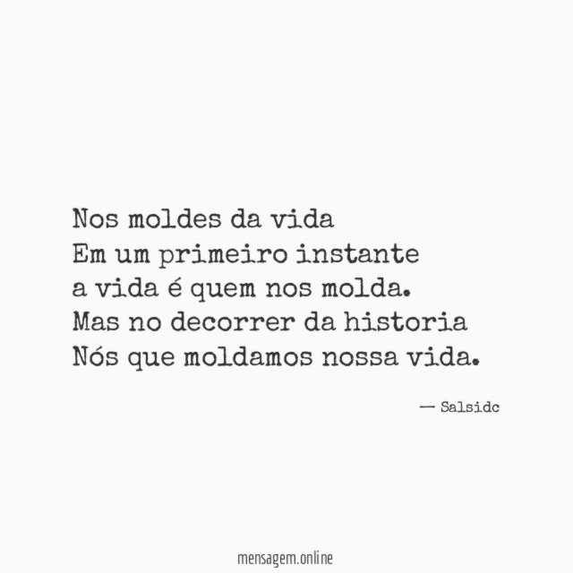 Nos moldes da vida