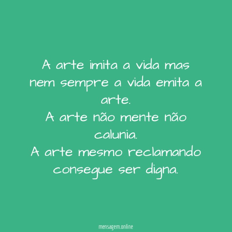 A arte imita a vida mas nem sempre