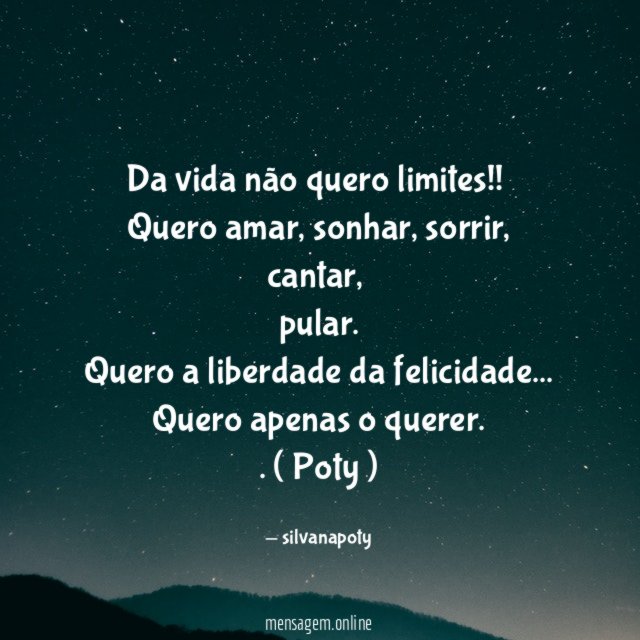 Da vida não quero limites