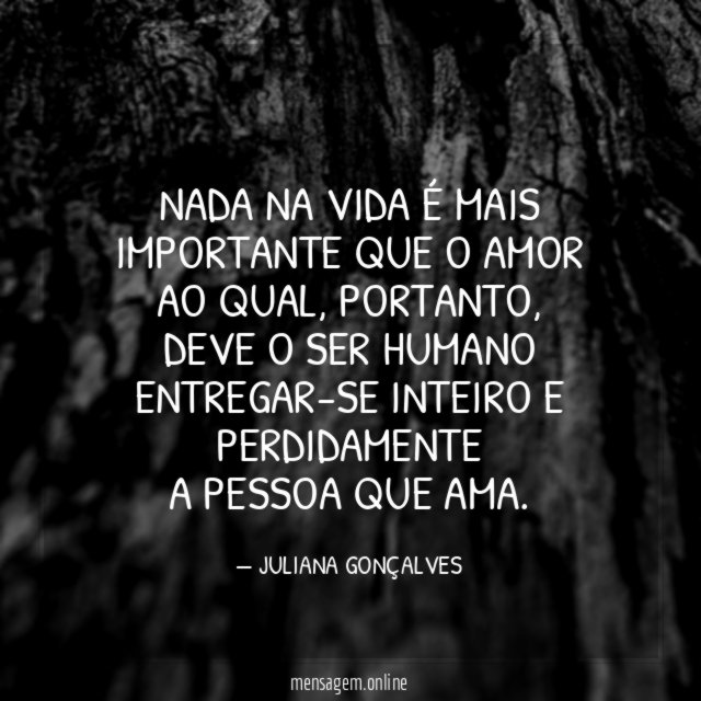 Nada na vida é mais importante que o amor ao qual