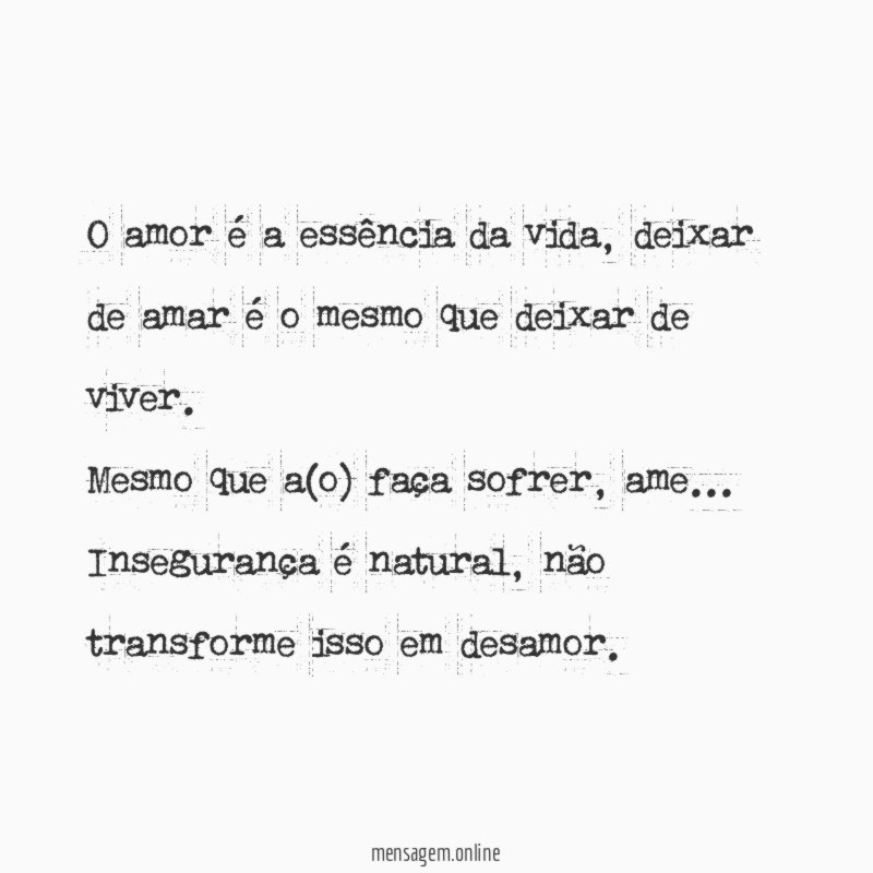 O amor é a essência da vida