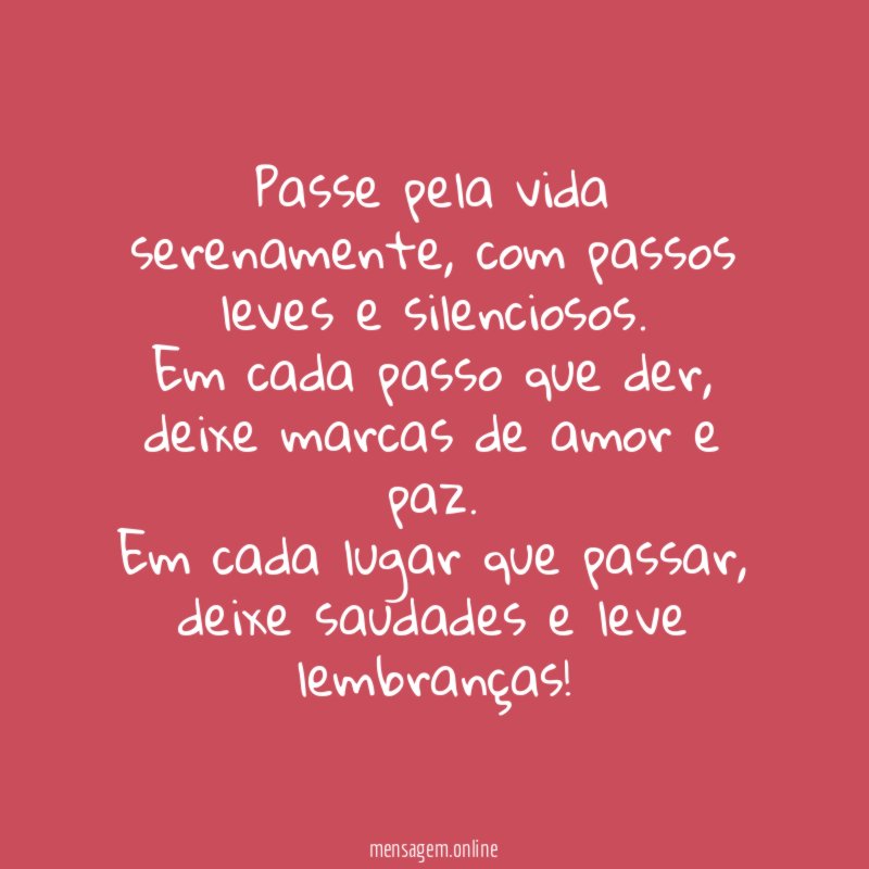 Passe pela vida serenamente