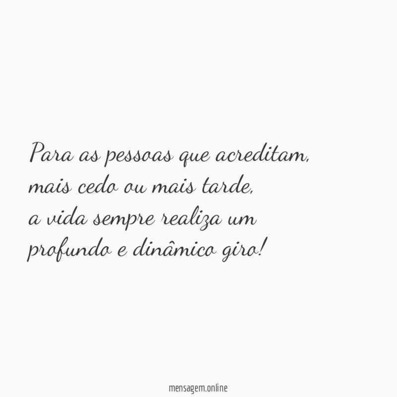 Para as pessoas que acreditam,