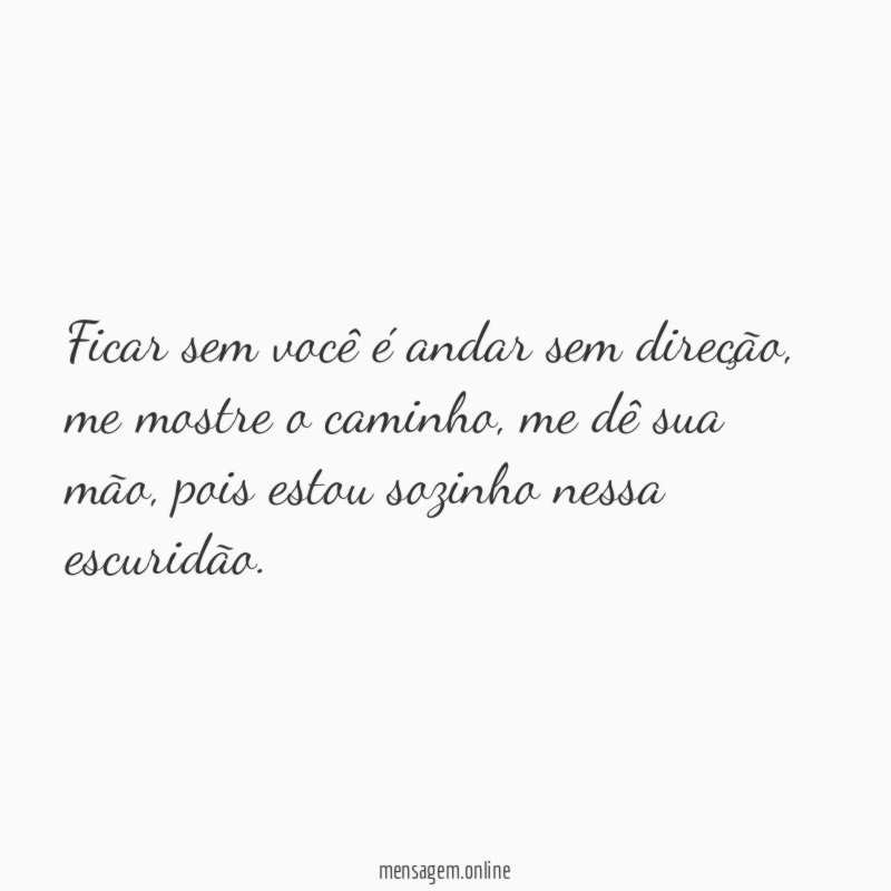 Ficar sem você é andar sem direção