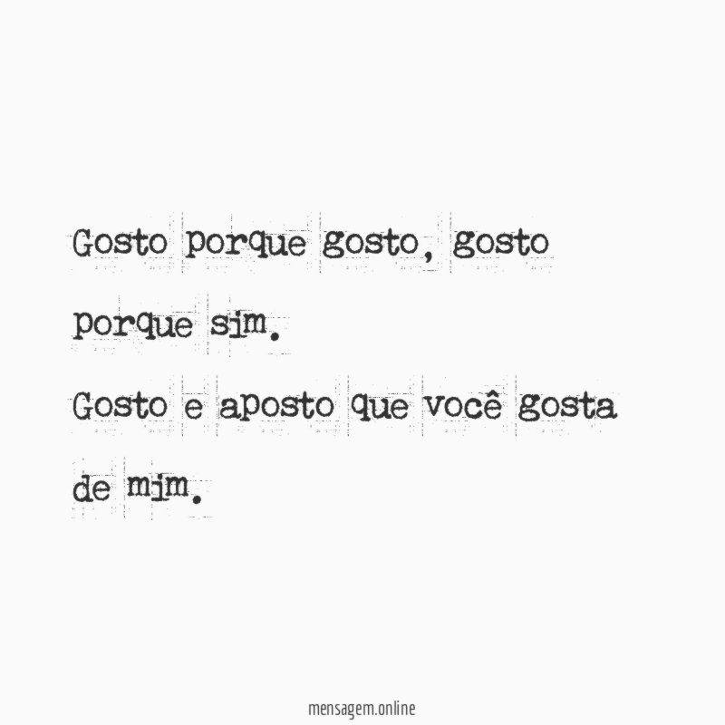 Gosto porque gosto