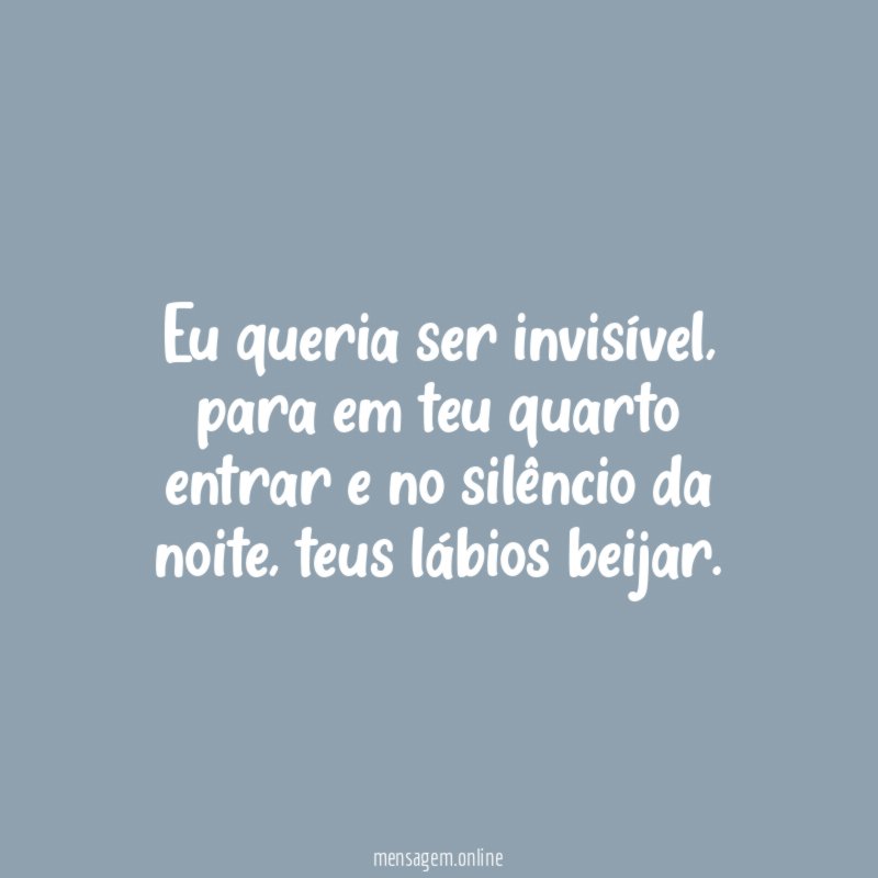 Eu queria ser invisível
