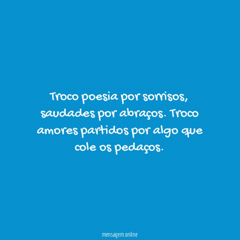Troco poesia por sorrisos