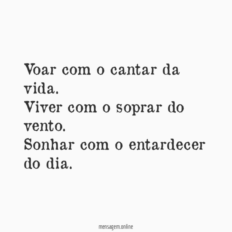 Voar com o cantar da vida